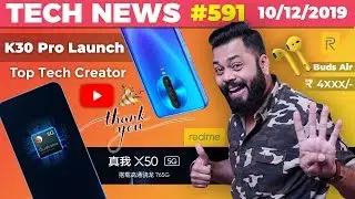 Realme X50 Details, Redmi K30 Pro Launch, Yay! Top Youtube Creator 🎉 ,Realme Buds Air Price-TTN#591