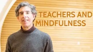 Dr. Richard Davidson on Teachers and Mindfulness