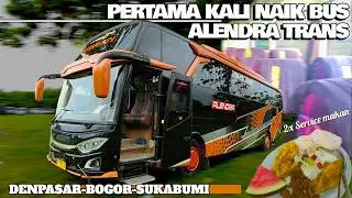 Pertama Kali Coba Bus Alendra Trans‼️ Denpasar–Sukabumi! Cepet Banget #Part2