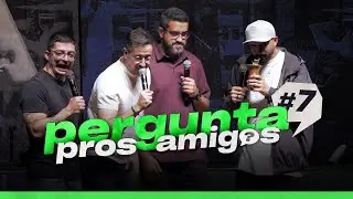 PERGUNTA PROS AMIGOS #07 - 4AMIGOS