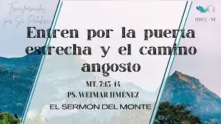 Entren por la puerta estrecha y el camino angosto
