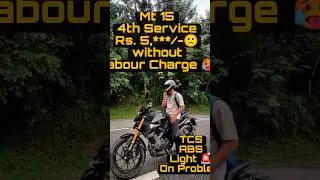 Mt 15/ TCS ABS problem/ 4th servicing cost #mt15 #service #mt15shorts #4thservice #tcs #abs #problem