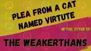 THE WEAKERTHANS ✯ PLEA FROM A CAT NAMED VIRTUTE ✯ [KARAOKE VERSION] ✯ INSTRUMENTAL ✯