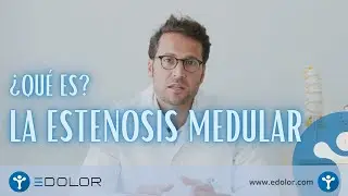 &iquest;Qu&eacute; es la Estenosis Medular?