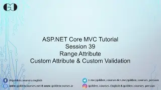 Range Attribute, Custom Attribute & Custom Validation – Session 39