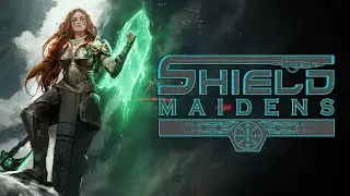 The Shield Maidens Have Arrived
