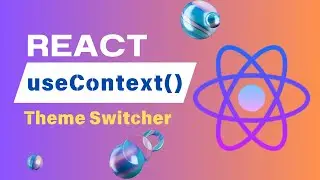 Theme switcher using useContext hook | react hooks