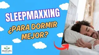 DORMIR MEJOR: SLEEPMAXXING &iquest;funciona o es un mito?