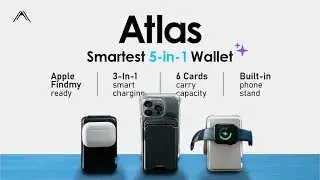 Now on Kickstarter: Atlas: The Smart 5-in-1 MagSafe Wallet That Does It All
