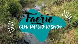 Faerie Glen Nature Reserve