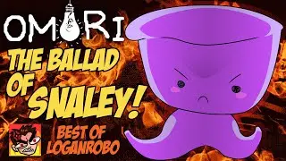 Omori: The Ballad of Snaley | LoganRobo's Playthrough on Twitch #omori