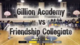Gillion Academy (65) vs Friendship Collegiate (63)