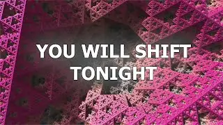 SHIFT TONIGHT INSTANTLY to your DR - 6HZ THETA Reality Shifting Meditation