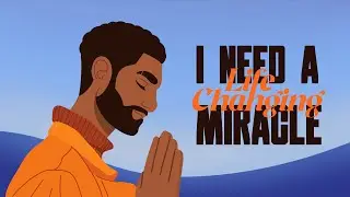 NGC Live: I Need a Life Changing Miracle #BelieveIt