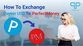 How to Exchange Payeer USD to Perfect Money USD?