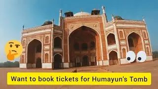 Humayun's Tomb #How to book tickets online if you are planning to visit this place