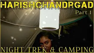 Harishchandrgad Trek | Night Trek & Camping | We did Night Trek & Camping @ Harishchandrgad Trek