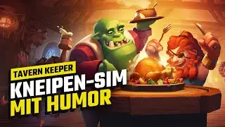 Tavern Keeper: Charmante Kneipen-Simulation mit Humor, Herz und extra viel Chaos