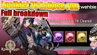 Lucikiel eclipse wave 78 breakdown - King's raid