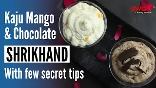 Chocolate & Kaju Mango Shrikhand | Best Shrikhand Recipe | Shrikhand Recipe