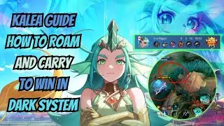 Kalea Guide | How to Carry Dark System in Solo Rank | Mobile Legends: Bang Bang