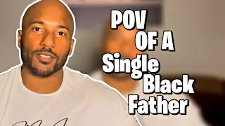 POV of a single black father.