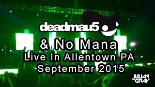 Deadmau5 & No Mana - Allentown Fair 2015 - Highlights
