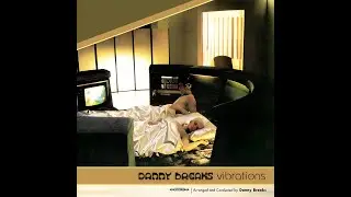Danny Breaks &ndash; Vibrations(2002)[Full Album]
