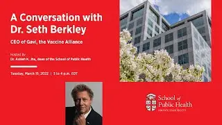A Conversation with Seth Berkley