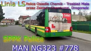 SPPK Police: Linia LS Police Osiedle Chemik - Trzebież przez Drogoradz (MAN NG323#778)