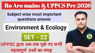 UPPCS PRE 2026 and RO ARO mains preparation | UPPSC previous year question papers ENVIRONMENT - 21