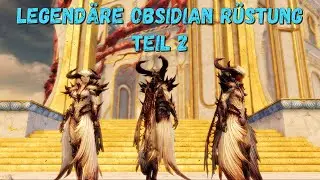 Guild Wars 2: Secrets of the Obscure - Legendäre PvE Rüstung (Obsidian Rüstung) | Teil 2