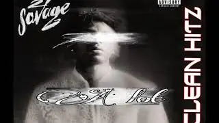 21 Savage  ft. J Cole - A lot (Clean)