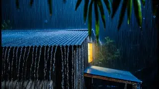 Goodbye Insomnia with Heavy Rain & Thunderstorm on Metal Roof at Night, Sleep Instantly