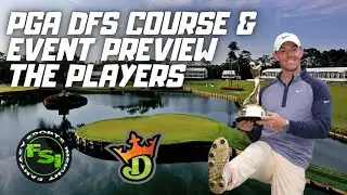PGA DFS Golf Course & Event Preview - The Players