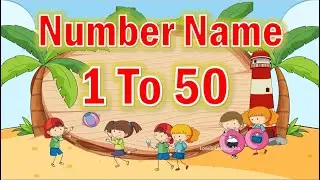 Number Names 1 To 50 |Number Spelling 1 to 50|Number Name|1 to 50 Spelling |Number In Words 1 to 50
