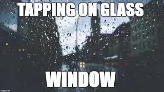 Tapping on glass window - Sound effects