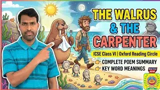 The Walrus and the Carpenter summary| Oxford Reading Circle | Class 6