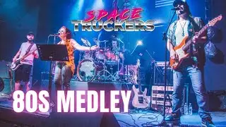 80s Medley | Banda Space Truckers (Roxette, Culture Club, Bonnie Tyler)