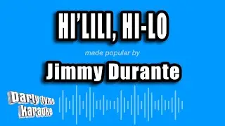 Jimmy Durante - Hi'lili, Hi-Lo (Karaoke Version)
