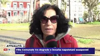 Villa Comunale tra degrado e incuria: napoletani esasperati