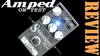 Wampler Sovereign Distortion - Amped Review