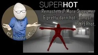 SUPERHOT Remastered Time-Bending FPS More Betterer! Hotter!