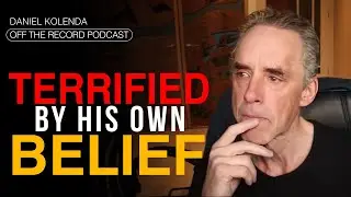 Jordan Peterson TERRIFIED by his own BELIEF