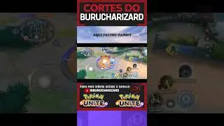 😭😭AQUI FALTOU DANO!!! POK&Eacute;MON UNITE #shorts #pokemonunite #burucharizard