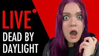New Killer & Survivor update on DBD!! Let's Epically NOT Die | Dead by Daylight #livestream
