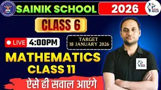 Sainik School Class 11 Maths Live Class | For Class 6 Students | Daily 4 PM | AISSEE 2026