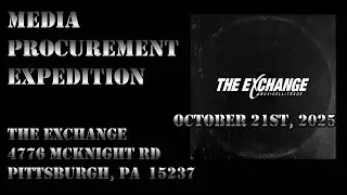 Media Procurement Expedition - October 21st, 2025 - The Exchange (McKnight Rd)
