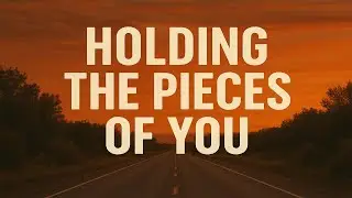 Holding the Pieces of You &ndash; Heartbreaking AI Love Ballad 💔