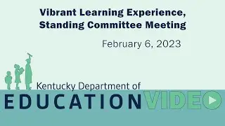 Vibrant Learning Experience, Standing Committee Meeting February 6, 2023